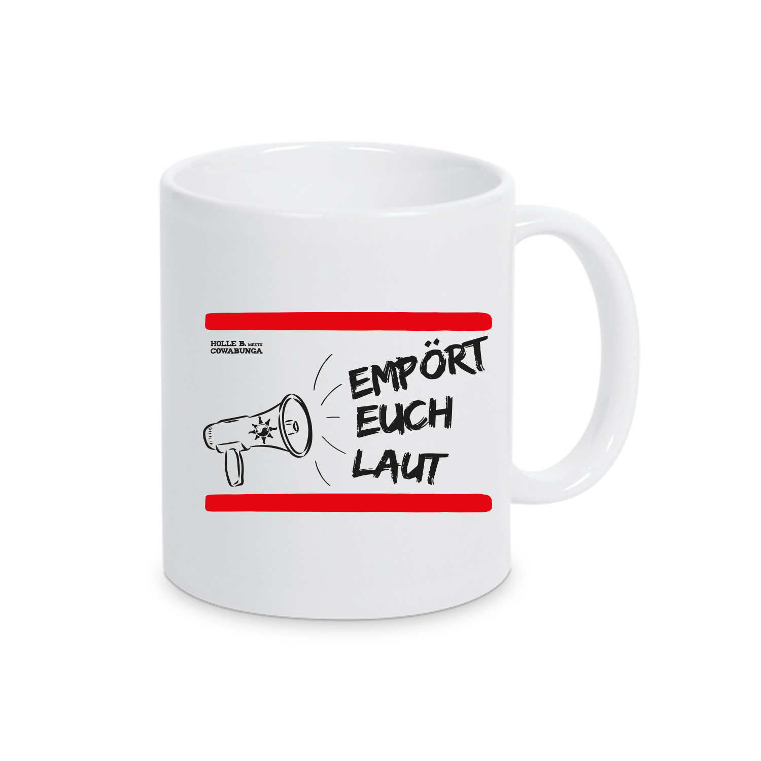 Tasse »Empört euch laut«        